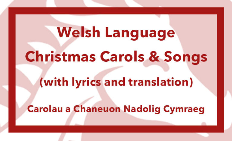 Welsh Language Christmas Carols & Songs with Lyrics & Translation (Carolau a Chaneuon Nadolig 