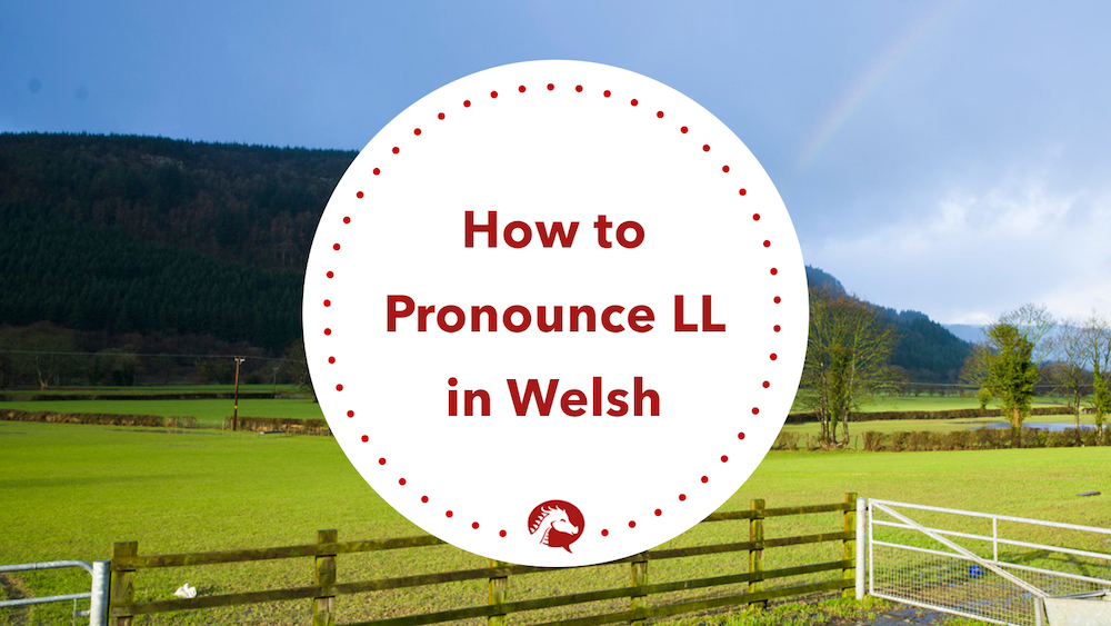 how to pronounce ll in welsh