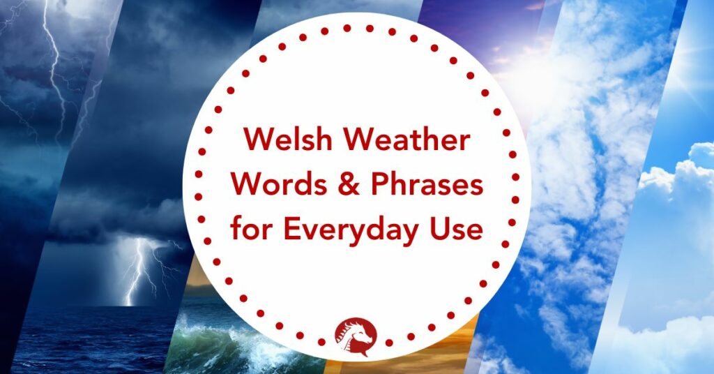welsh weather words and phrases