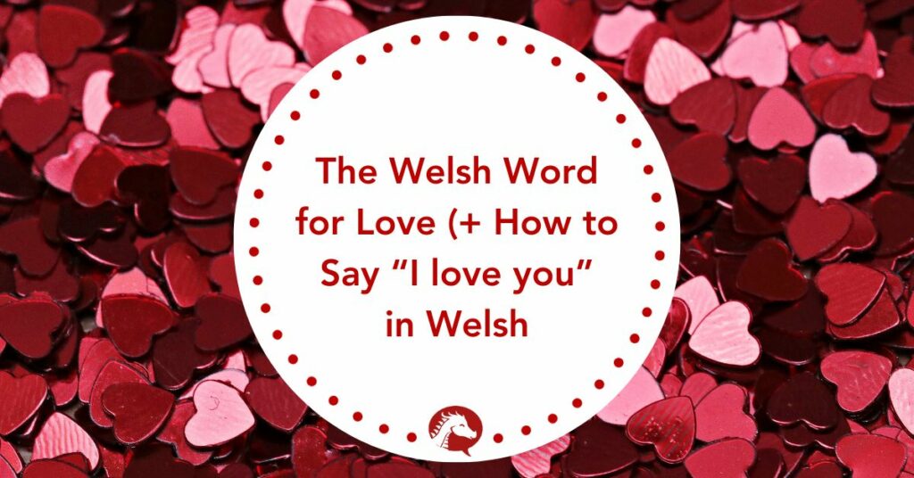 the welsh word for love