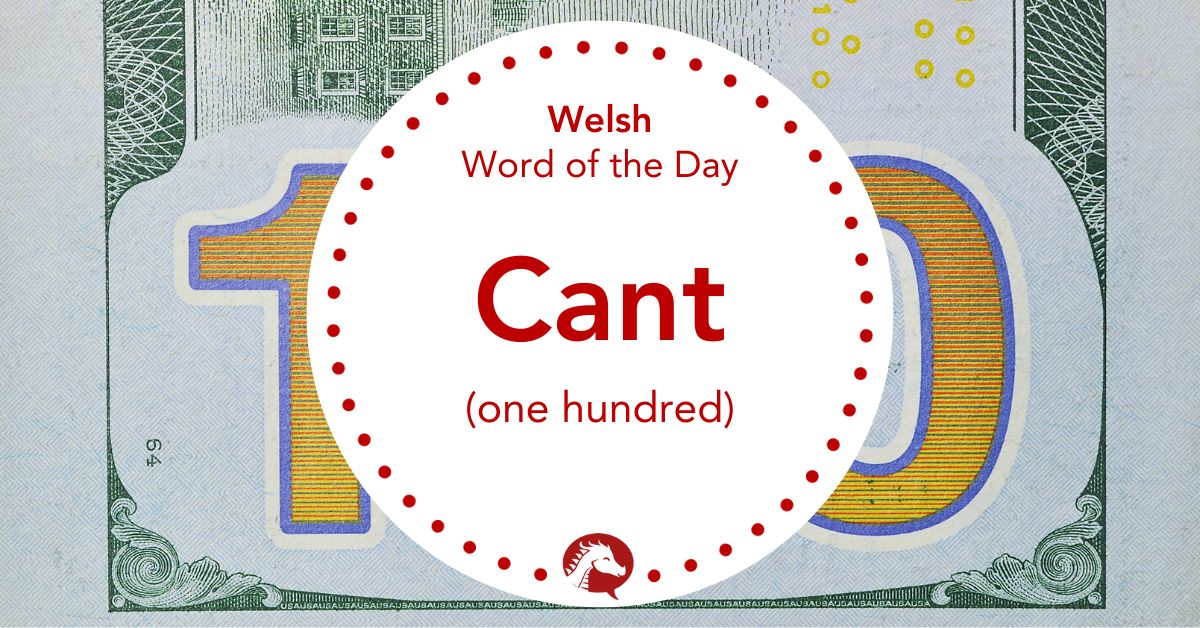 how-do-you-say-100-in-welsh-we-learn-welsh